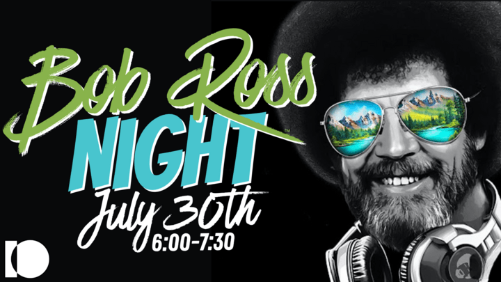 IO Bob Ross Night